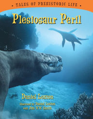 Plesiosaur Peril Daniel Loxton Author