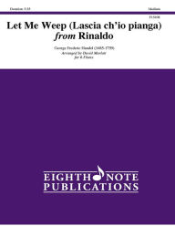 Let Me Weep (Lascia ch'io pianga) from Rinaldo: Score & Parts - George Frederic Handel