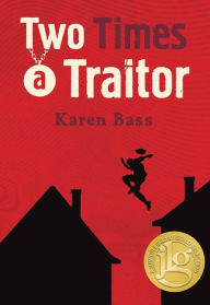 Two Times a Traitor Karen Bass Author