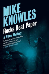 Rocks Beat Paper Mike Knowles Author
