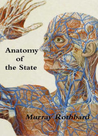 Anatomy of the State Murray N. Rothbard Author