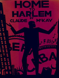 Home to Harlem Claude McKay Author