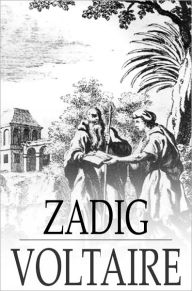 Zadig: Or, The Book of Fate. Voltaire Author