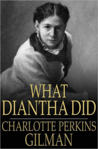What Diantha Did Charlotte Perkins Gilman Author