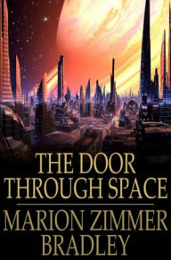 The Door Through Space Marion Zimmer Bradley Author