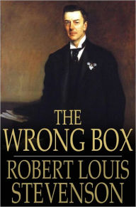 The Wrong Box Robert Louis Stevenson Author