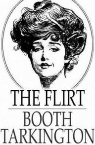 The Flirt Booth Tarkington Author