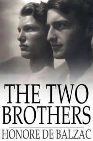 The Two Brothers Honore de Balzac Author