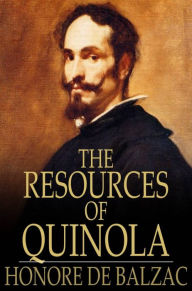 The Resources of Quinola Honore de Balzac Author