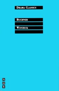 Woyzeck: Full Text and Introduction (NHB Drama Classics) Georg Büchner Author