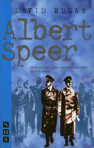 Albert Speer (NHB Modern Plays) David Edgar Author