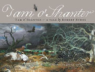 Tam O Shanter: A Tale by Robert Burns Robert Burns Author