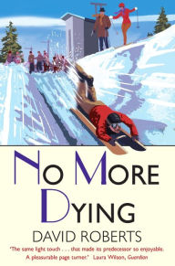 No More Dying David Roberts Author