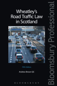 Wheatley's Road Traffic Law in Scotland - Andrew Brown