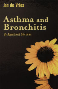 Asthma and Bronchitis Jan de Vries Author