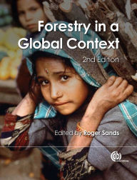 Forestry in a Global Context Roger Sands Editor