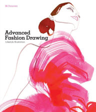 Advanced Fashion Drawing: Lifestyle Illustration Bil Donovan Author