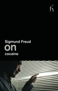 On Cocaine Sigmund Freud Author