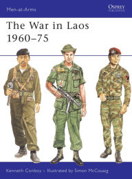 The War in Laos 1960-75 - Kenneth Conboy