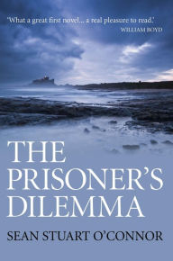 The Prisoner's Dilemma Sean Stuart O'Connor Author
