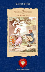 The Political Writings of Thomas Paine Thomas Paine Author