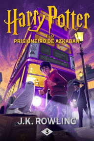 Harry Potter e o Prisioneiro de Azkaban J. K. Rowling Author
