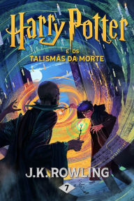 Harry Potter e os Talismas da Morte J. K. Rowling Author