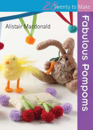 Fabulous Pompoms - Alistair Macdonald