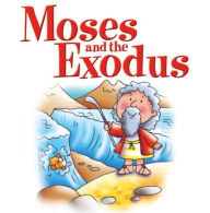 Moses and the Exodus Juliet David Author