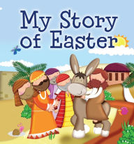 My Story of Easter Karen Williamson Author