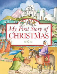 My First Story of Christmas Tim Dowley Author