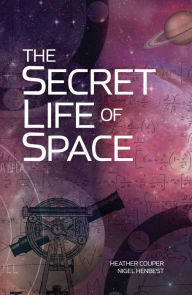 The Secret Life of Space Heather Couper Author