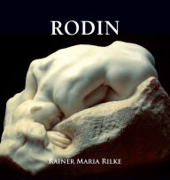 Rodin Rainer Maria Rilke Author
