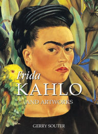 Frida Kahlo and artworks Gerry Souter Author