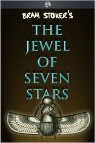 The Jewel of Seven Stars Bram Stoker Author