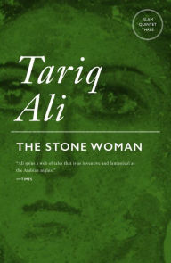 The Stone Woman: A Novel Tariq Ali Author