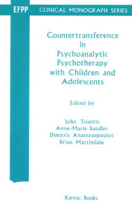 Countertransference in Psychoanalytic Psychotherapy with Children and Adolescents - Dimitris Anastasopoulos