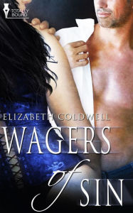 Wagers of Sin Elizabeth Coldwell Author