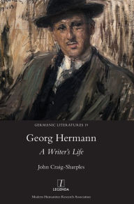 Georg Hermann: A Writer's Life John Craig-Sharples Author