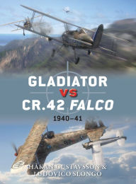 Gladiator vs CR.42 Falco: 1940-41 Håkan Gustavsson Author