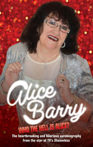 Who the Hell Is Alice? Alice Barry Author