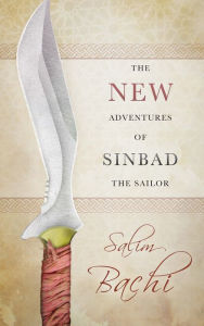 The New Adventures of Sinbad the Sailor Salim Bachi Author