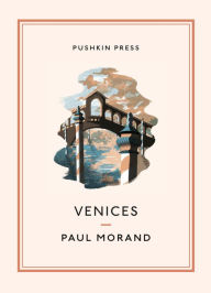Venices Paul Morand Author