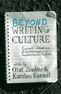 Beyond Writing Culture: Current Intersections of Epistemologies and Representational Practices Olaf Zenker Editor