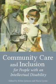 Community Care and Inclusion for People with an Intellectual Disability - Robin Jackson