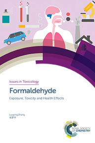 Formaldehyde: Exposure, Toxicity and Health Effects - Luoping Zhang
