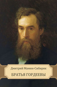 Brat'ja Gordeevy: Russian Language Dmitrij Mamin-Sibirjak Author