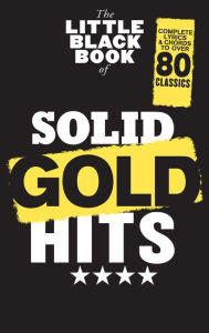 The Little Black Songbook of Solid Gold Hits - Wise Publications