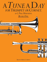 Tune a Day Trumpet/ Cornet: Book 1 - C.Paul Herfurth