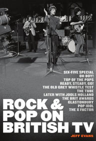Rock & Pop on British TV - Jeff Evans